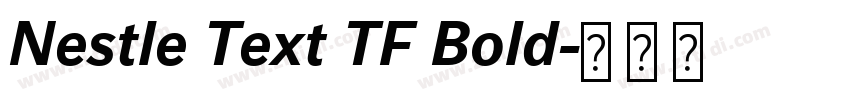 Nestle Text TF Bold字体转换